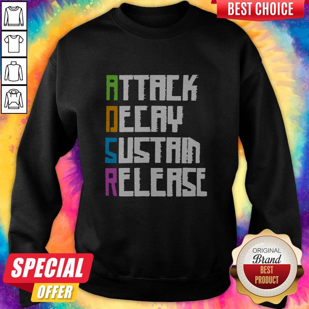 ADSR Attack Decay Sustain Release Shirt