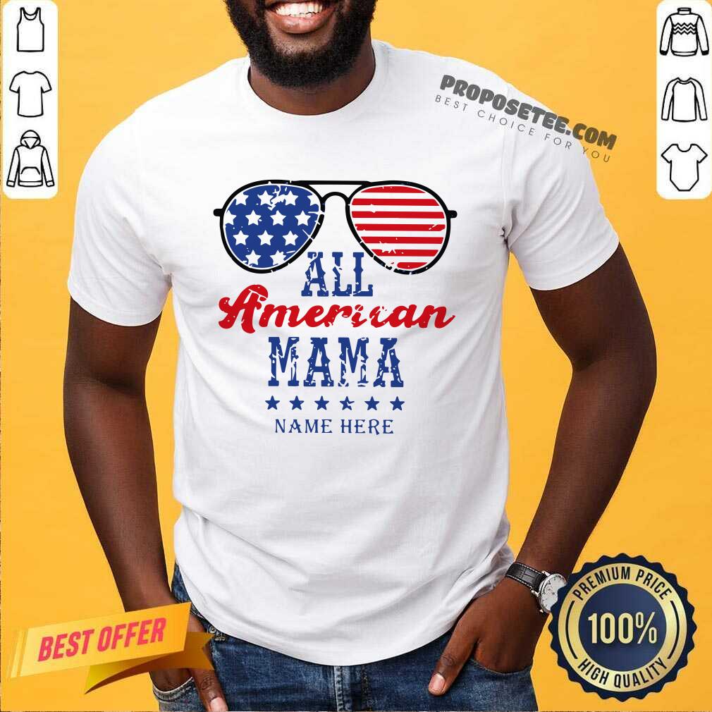All American Mom Name Here Shirt