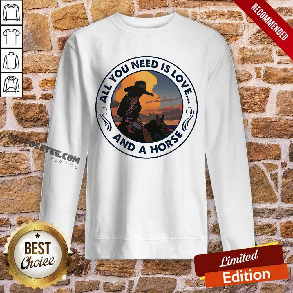 All You Need Is Love And A Horse Shirt