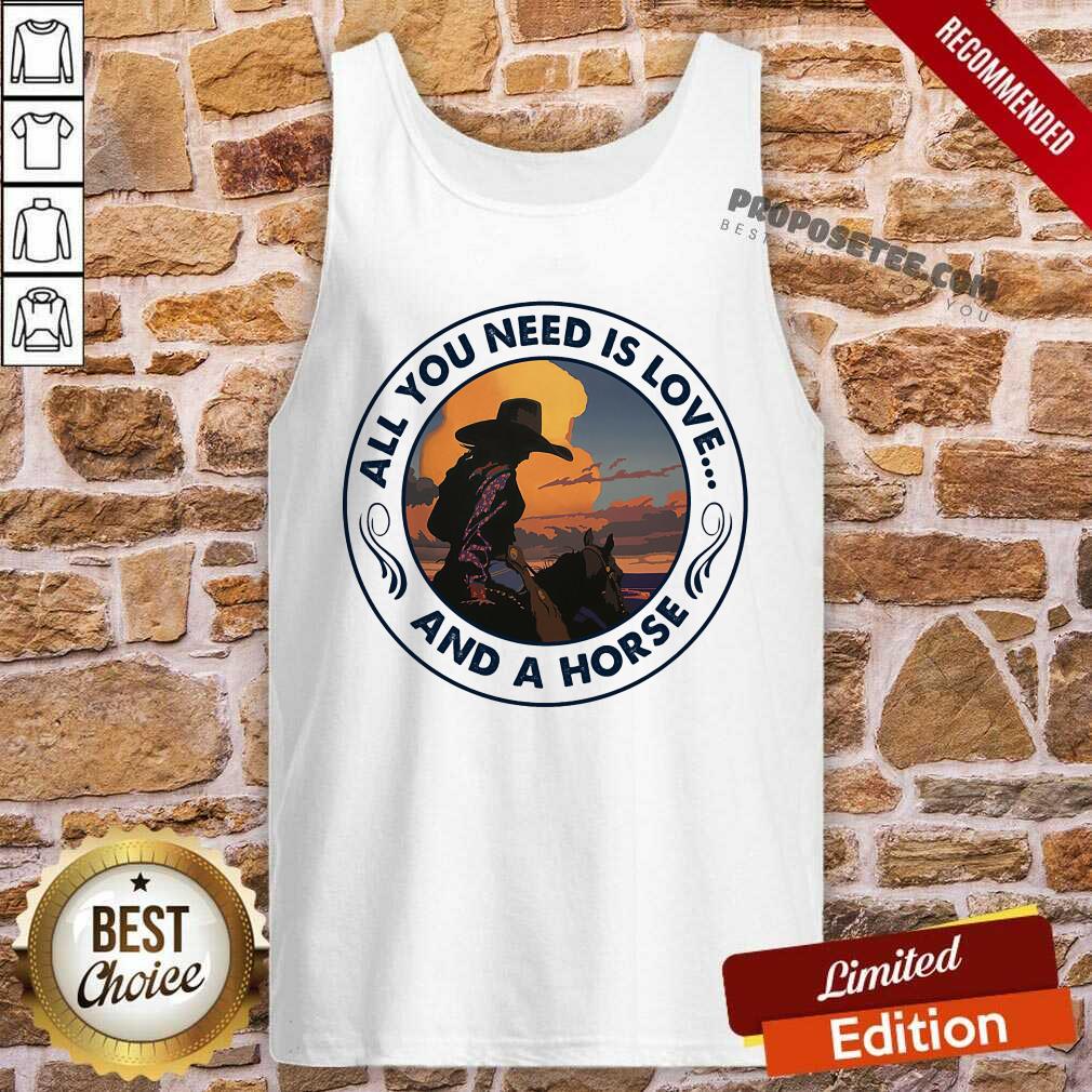 All You Need Is Love And A Horse Shirt