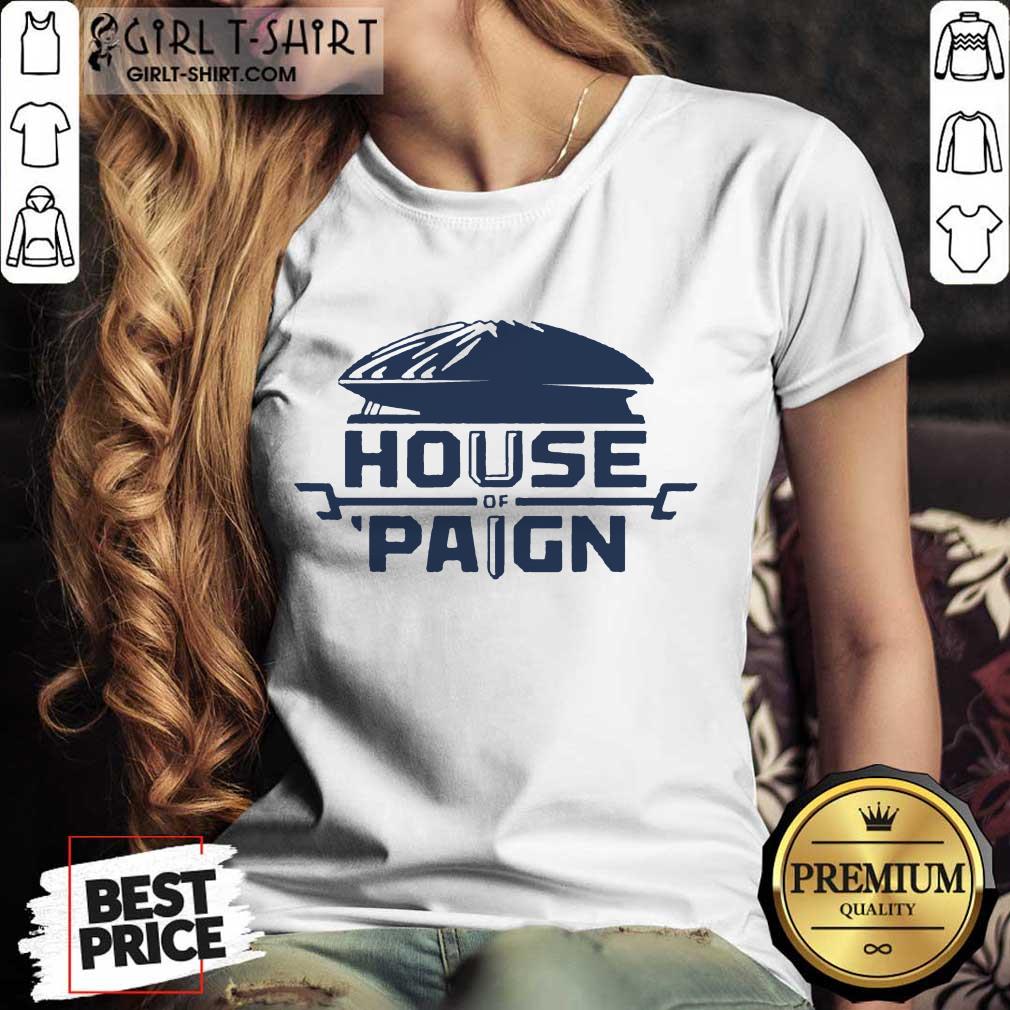 Almost House Of Paige Shirt