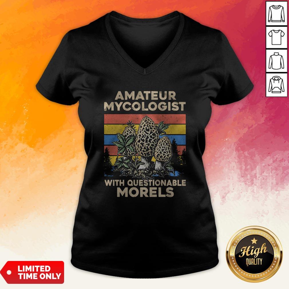 Amateur Mycologist With Questionable Morels Vintage Shirt