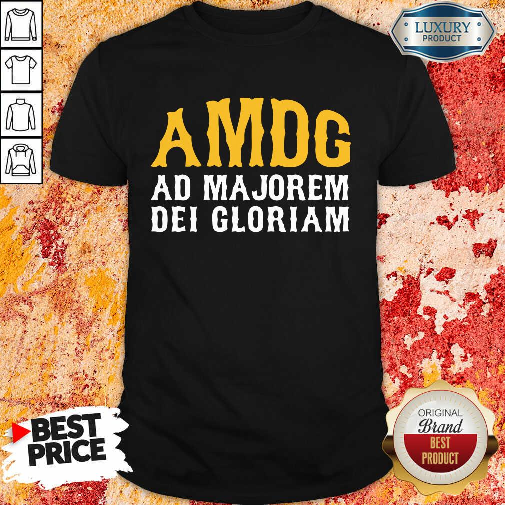 AMDG Ad Majorem Dei Gloriam Shirt