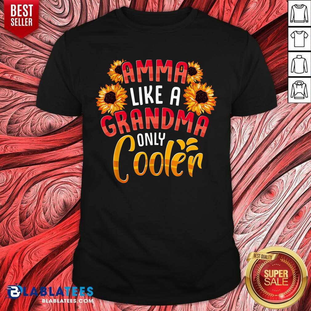 Amma Like A Grandma Only Cooler Sunflower Shirt