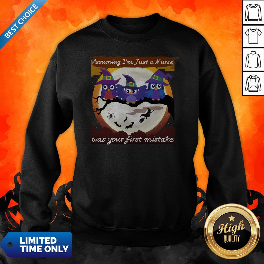 Assuming I'm Just A Nurse Was Your First Mistake Halloween Day Shirt