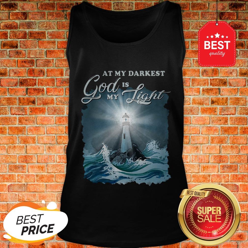 At My Darkest God Is My Lighthouse Jesus Christian Shirt