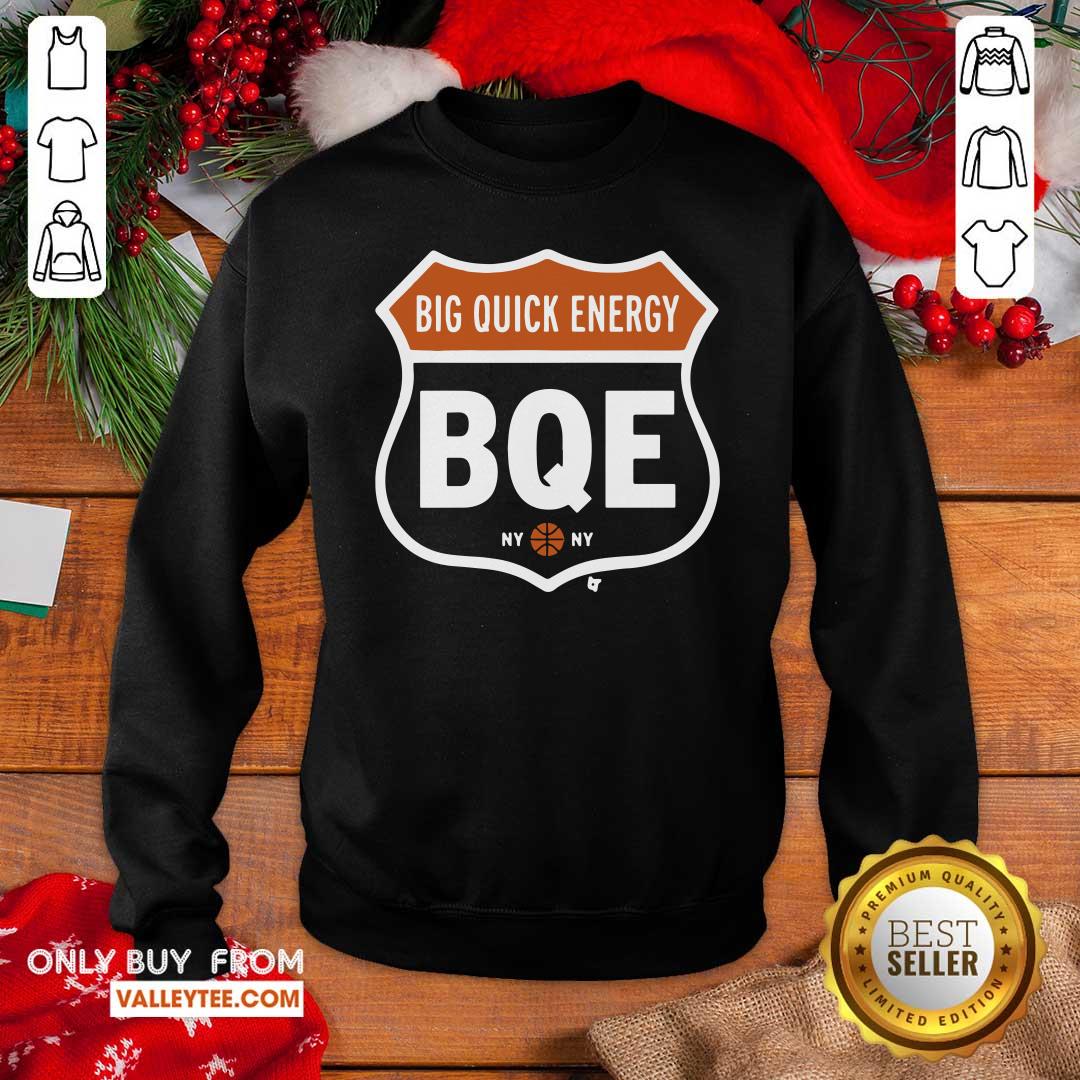 Attractive Big Quick Energy BQE New York Shirt