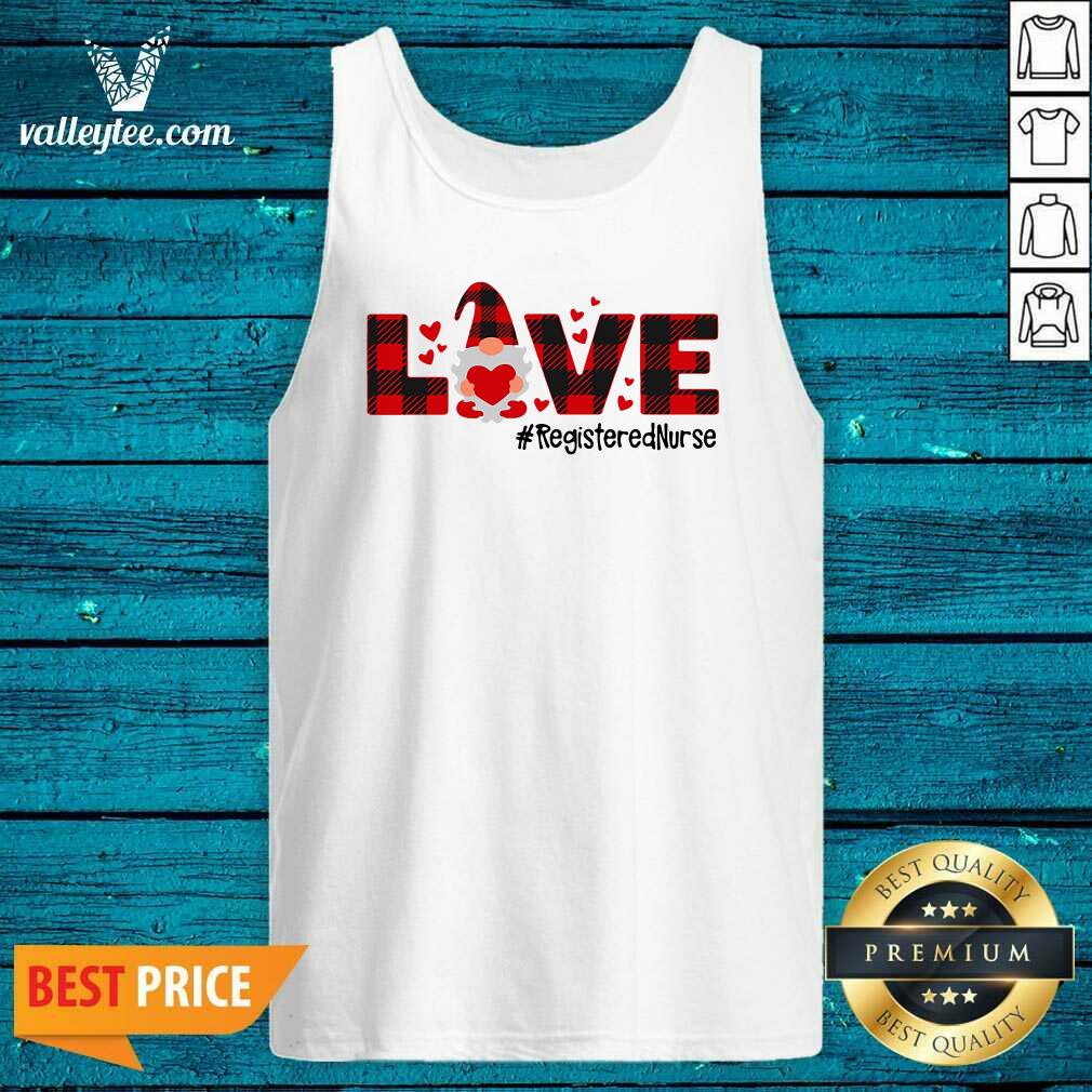 Attractive Gnome Love Valentine Registered Nurse Shirt