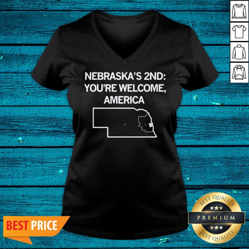 Attractive Nebraska’s 2nd You're Welcome America Shirt