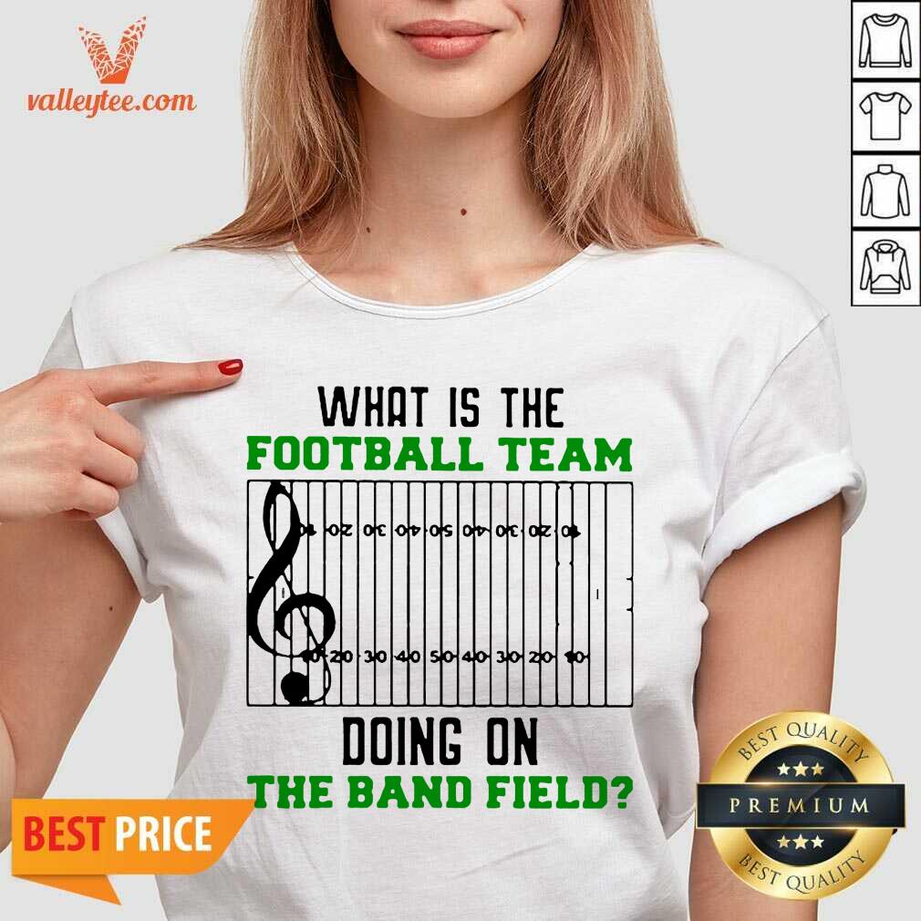 Attractive What Is The Football Team Doing On The Band Field Shirt