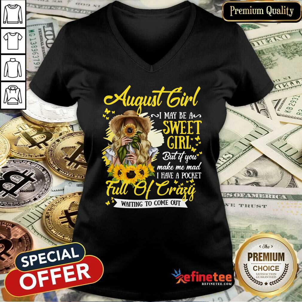August Girl Sweet Girl Full Of Crazy Shirt