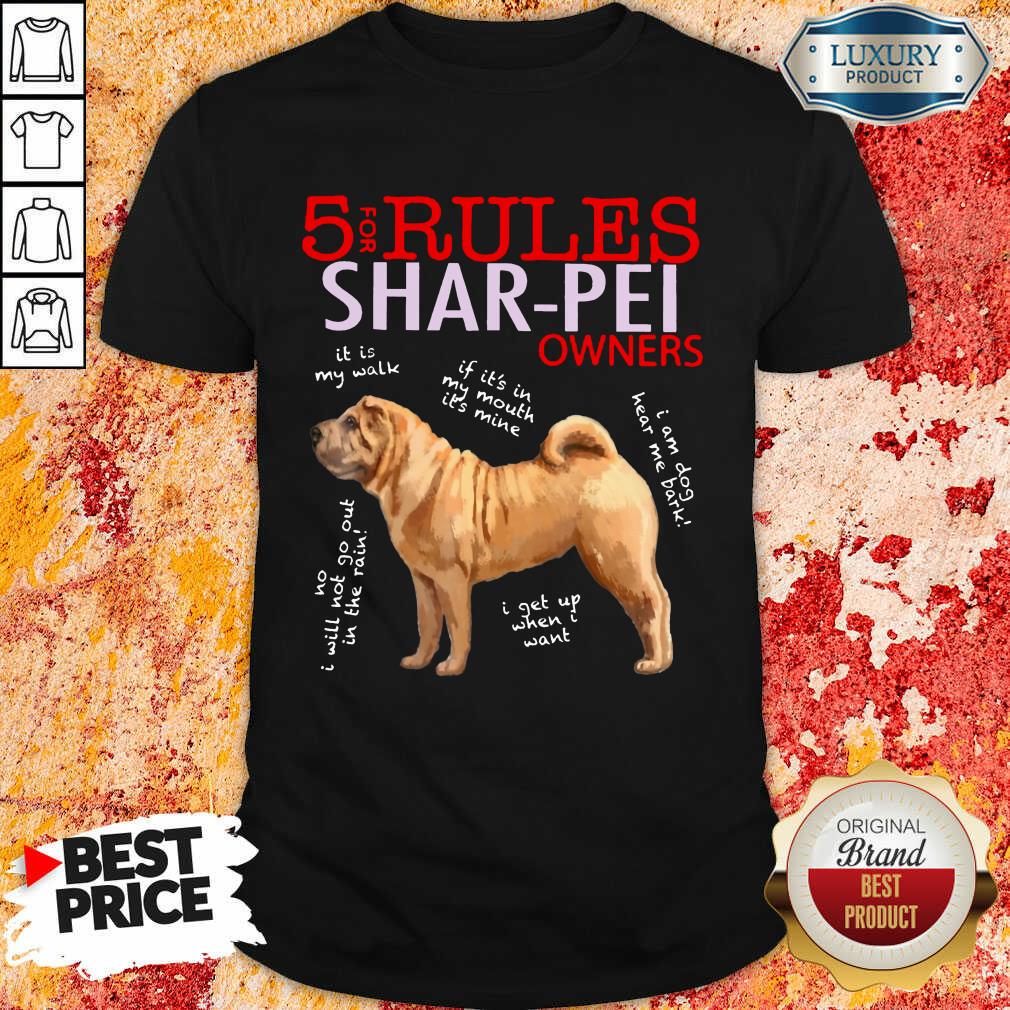 Awesome 5 Rules Shar Pei Owners Shirt