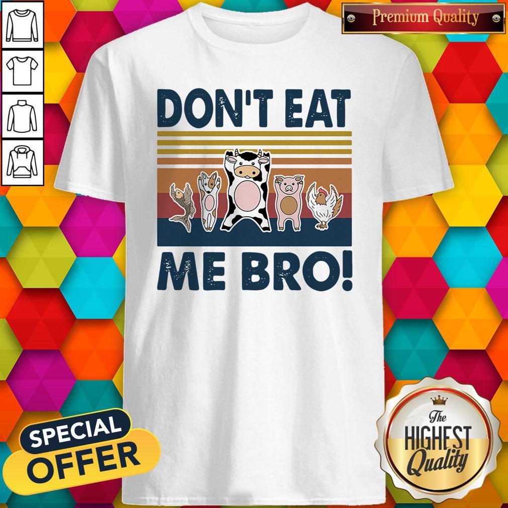 Awesome Animal Dont Eat Me Bro Vintage Retro Shirt
