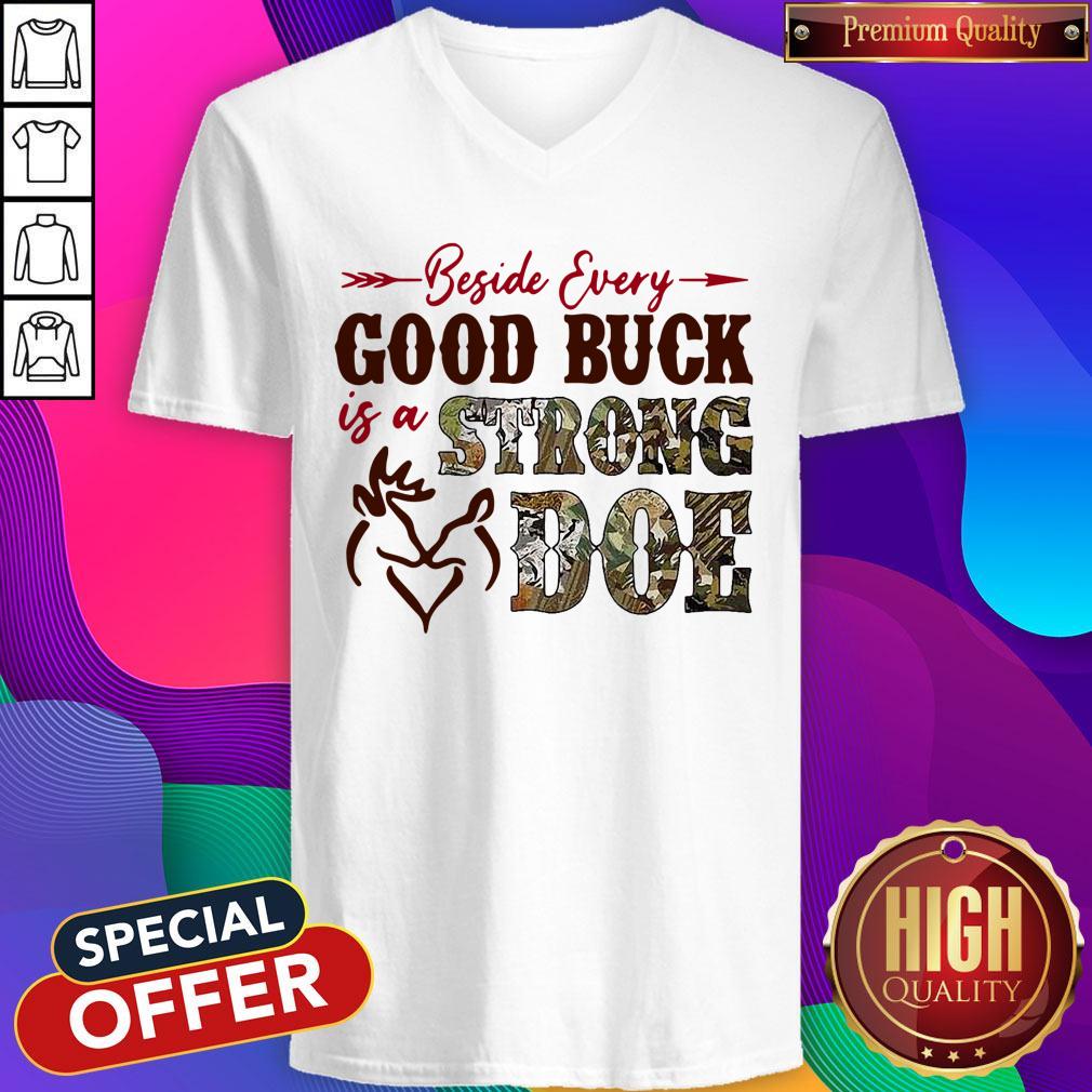 Awesome Beside Every Good Buck Is A Strong Doe Hunting Shirt