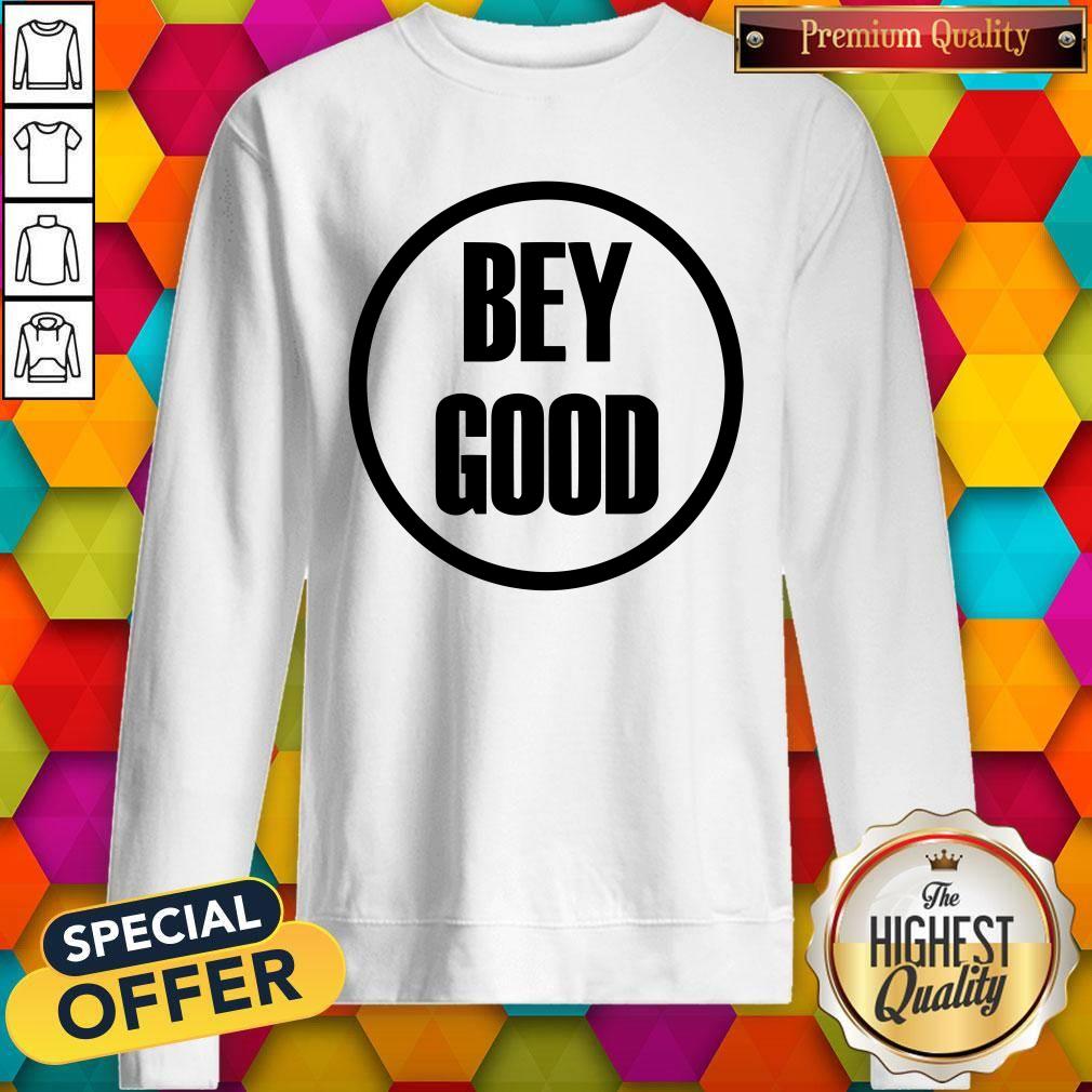 Awesome Bey Good Shirt
