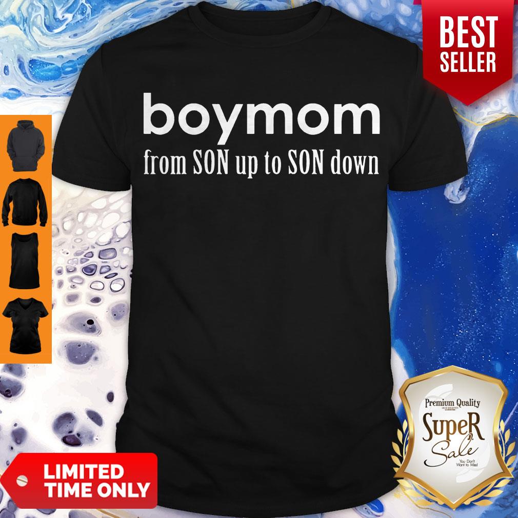 Awesome Boy Mom From Son Up To Sun Down Shirt