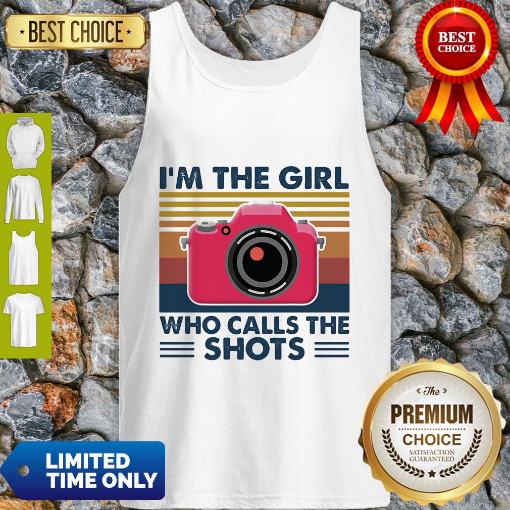 Awesome Camera I'm The Girl Who Calls The Shots Vintage Shirt