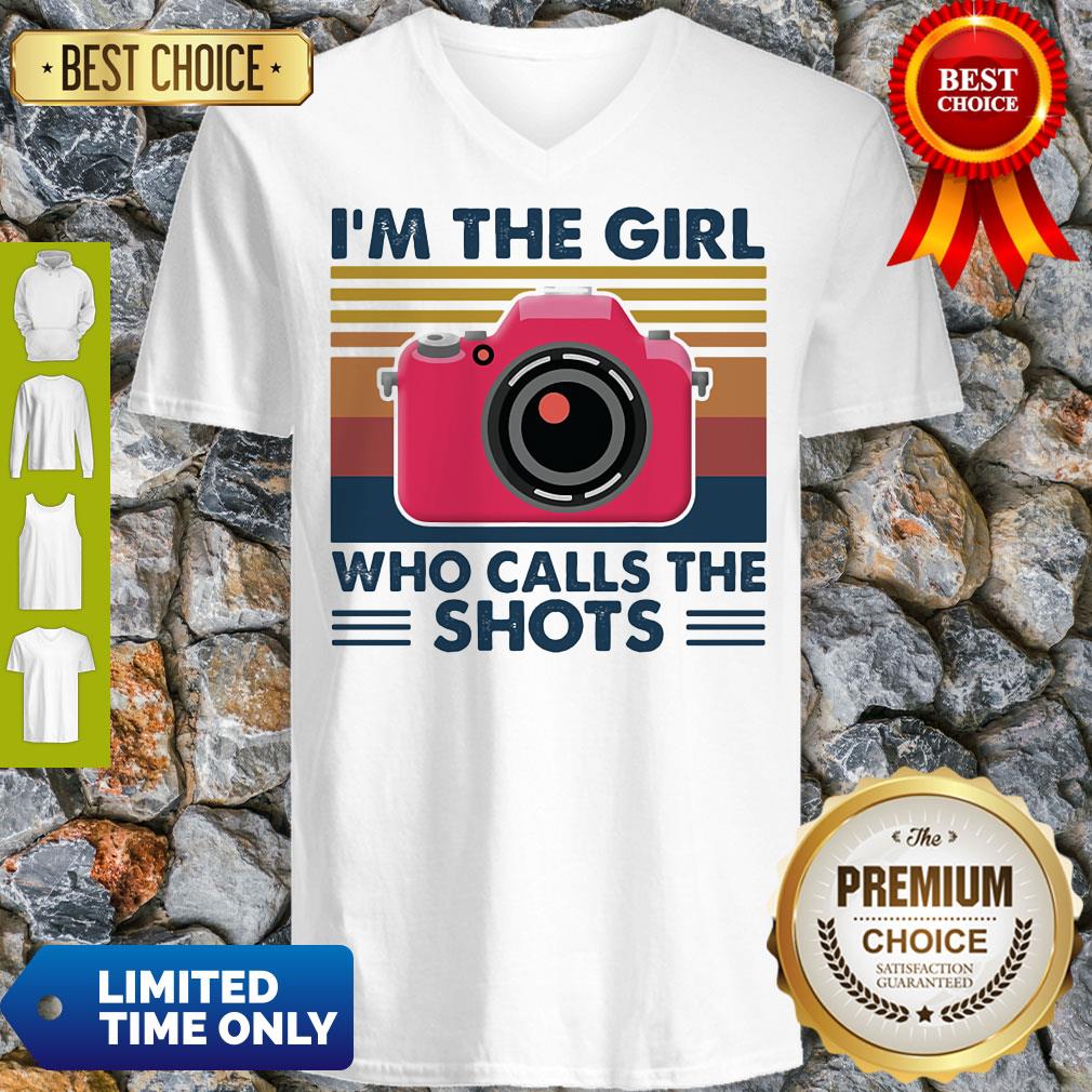 Awesome Camera I'm The Girl Who Calls The Shots Vintage Shirt