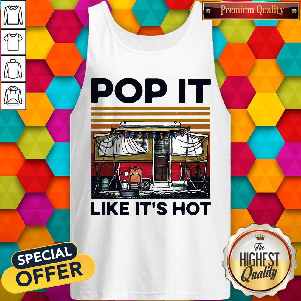 Awesome Camping Pop It Like It’s Hot Vintage Shirt