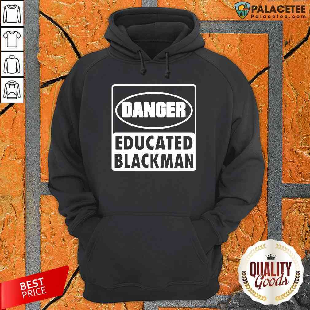 Awesome Danger Educated Black Man Shirt