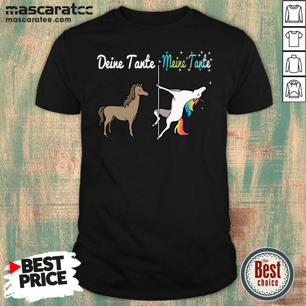 Awesome Deine Tante Meine Tante Unicorn Funny Shirt