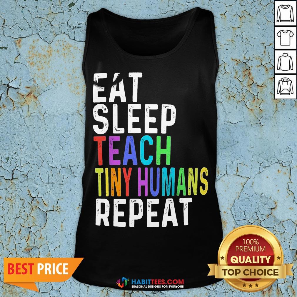 Awesome Eat Sleep Teach Tiny Humans Repeat Shirt