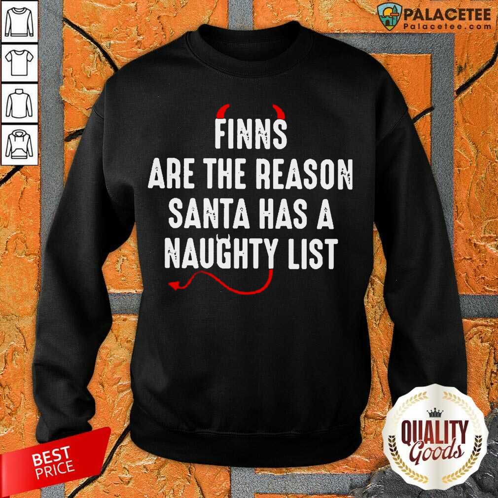 Awesome Finns Are The Reason Santa Has A Naughty List Shirt