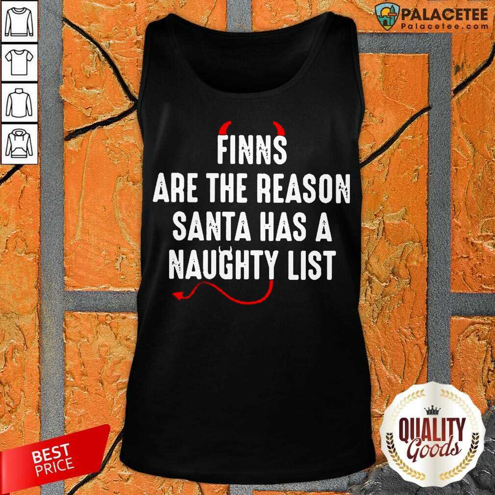 Awesome Finns Are The Reason Santa Has A Naughty List Shirt