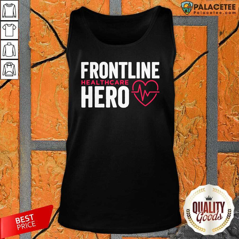 Awesome Frontline Hero Healthcare Worker Shirt
