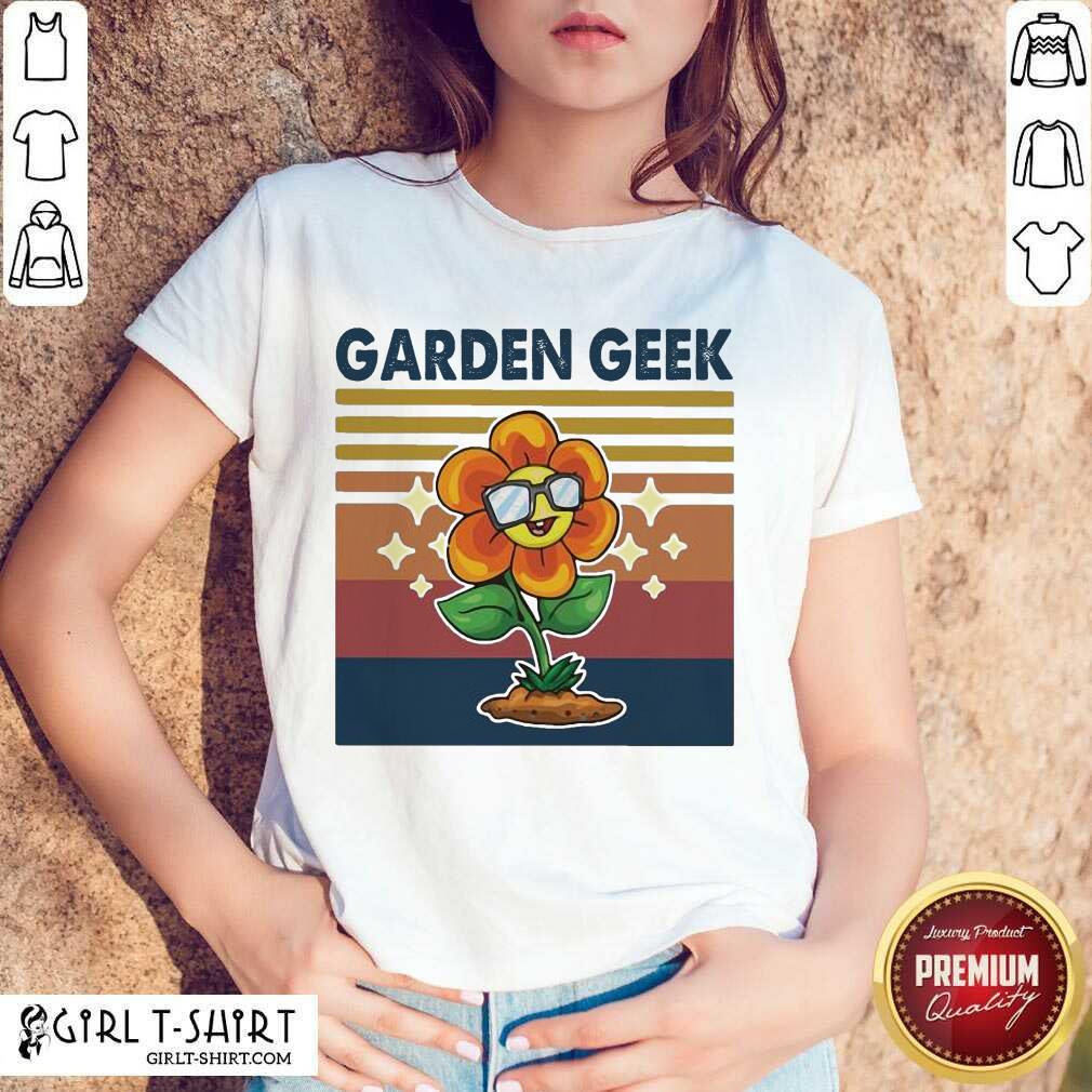 Awesome Garden Geek Sun Flower Happily Vintage Shirt