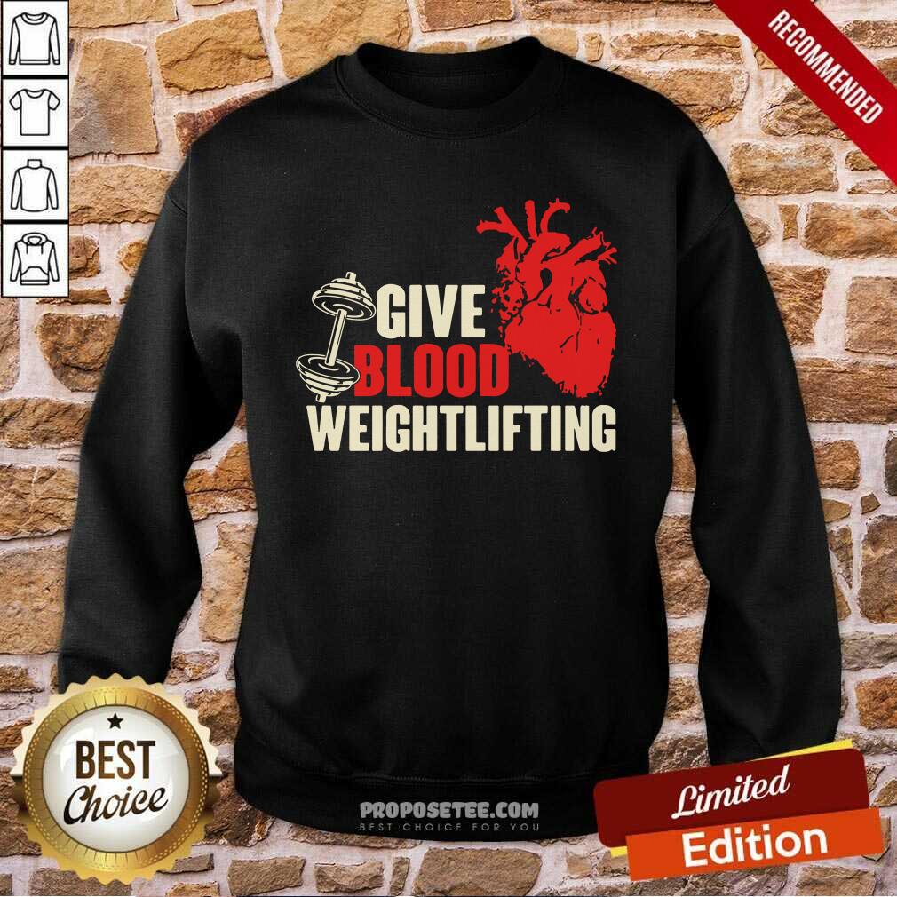 Awesome Give Blood Weightlifting Shirt