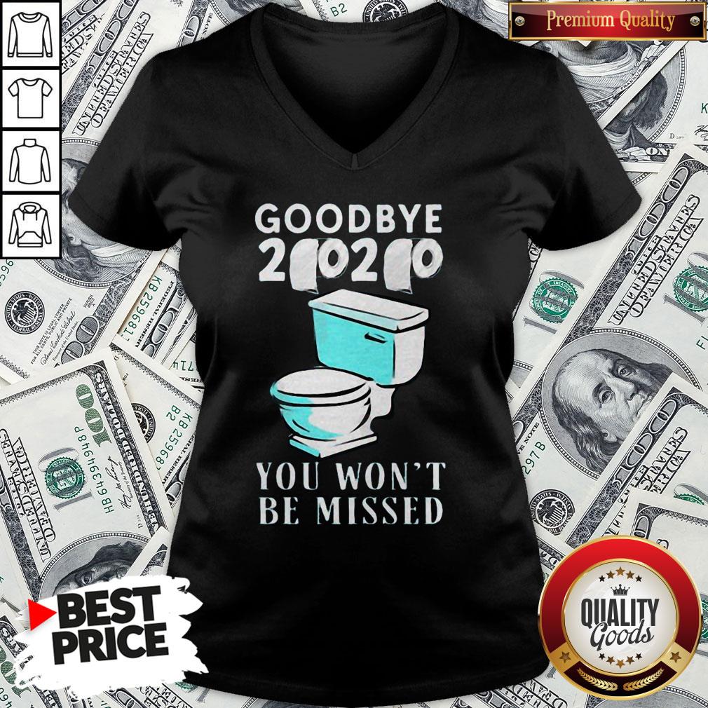 Awesome Goodbye 2020 You Won't Be Missed Toilet Shirt
