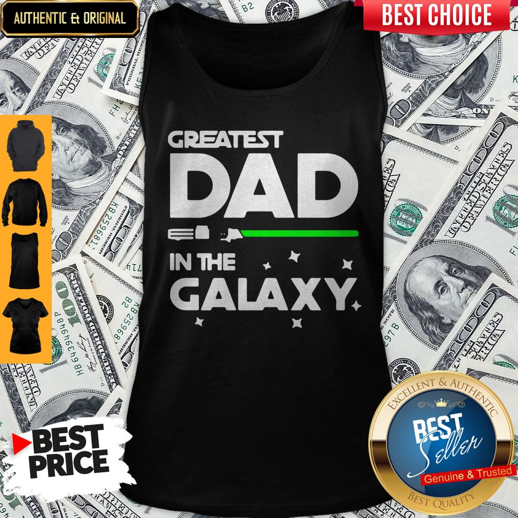Awesome Greatest Dad In The Galaxy Shirt