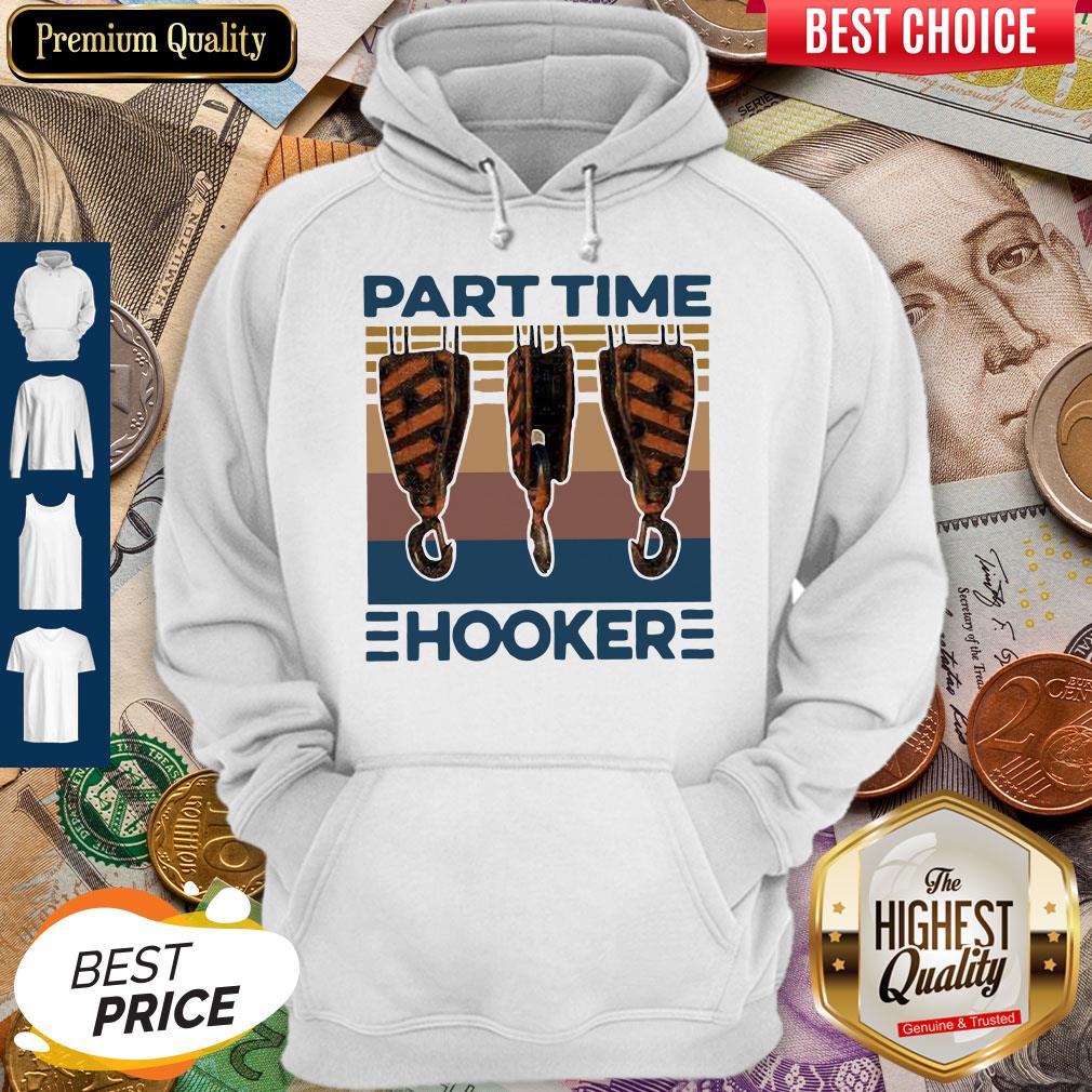 Awesome Hook Crane Part Time Hooker Vintage Shirt