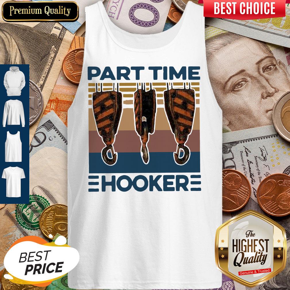 Awesome Hook Crane Part Time Hooker Vintage Shirt