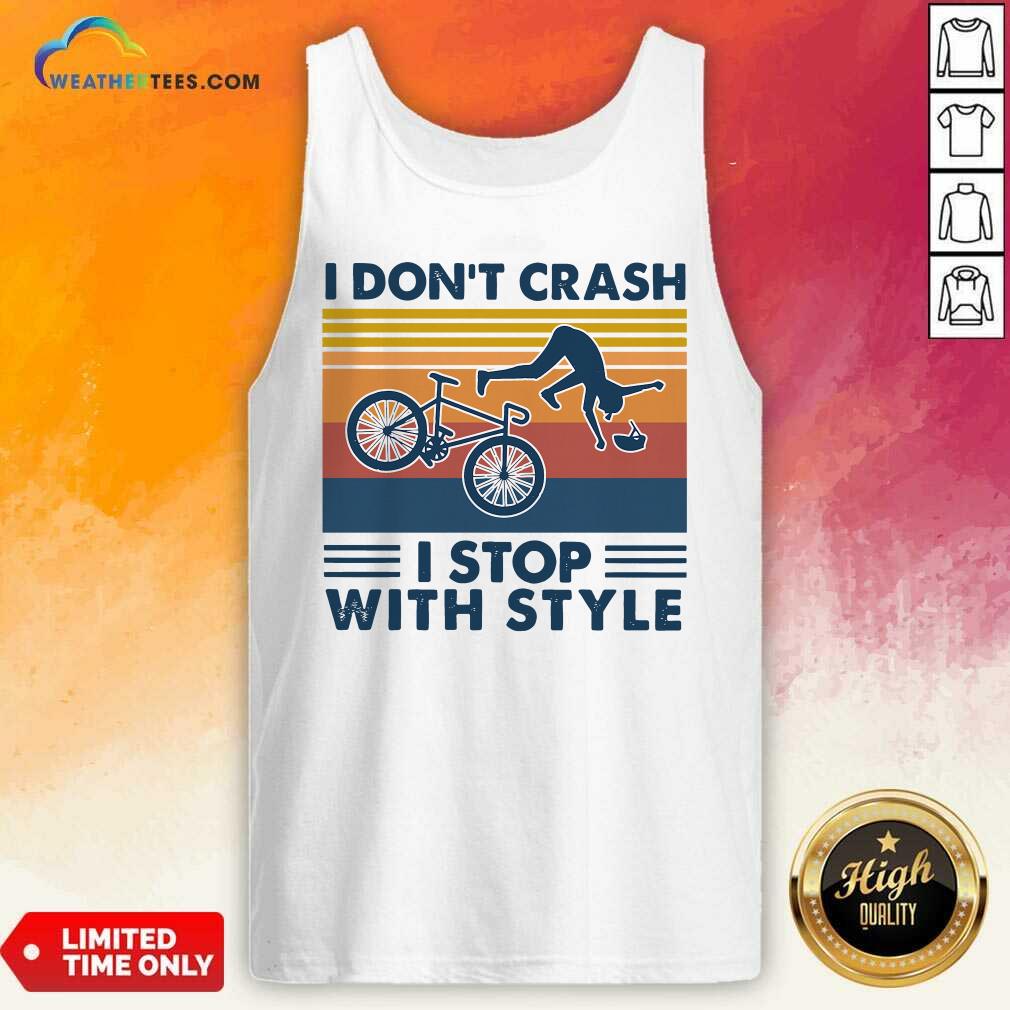Awesome I Don’t Crash I Stop With Style Vintage Retro Shirt