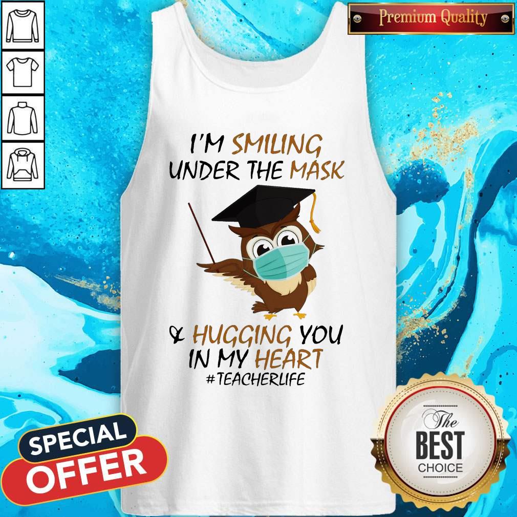 Awesome I’m Smiling Under The Mask Hugging You In My Heart Teacherlife Shirt