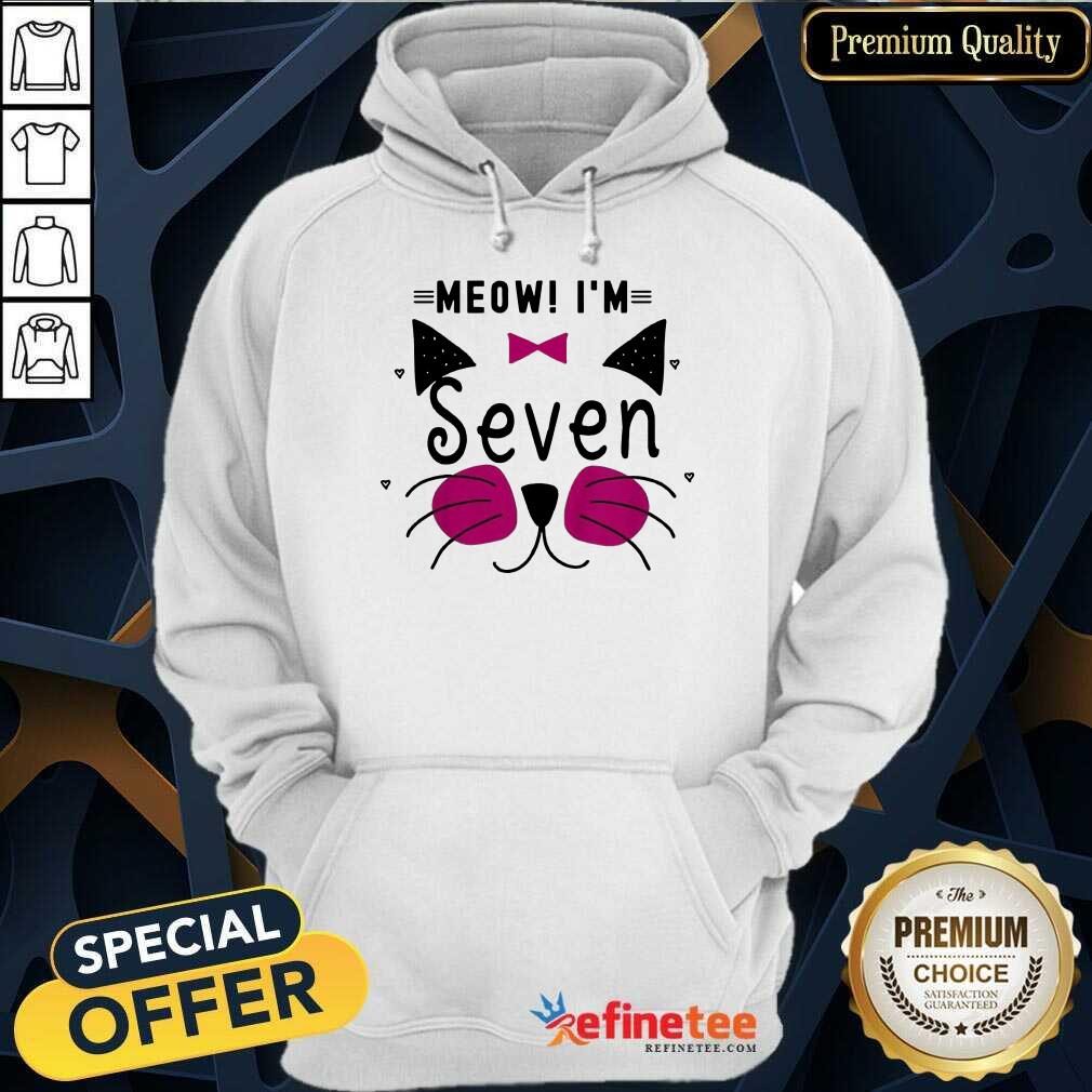Awesome Kitty Girl Cat Meow Im Seven Shirt