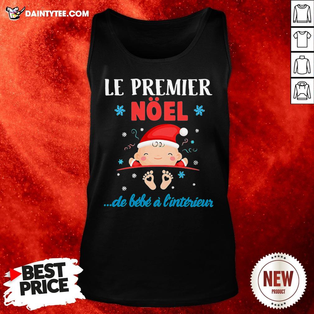 Awesome Le Premier Noel De Bebe A L’intérieur Shirt