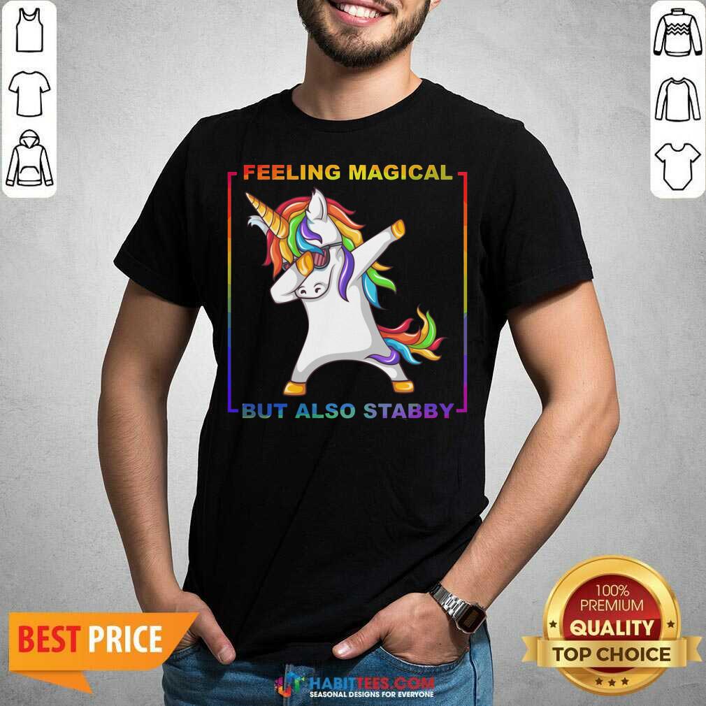 Awesome Lgbt Unicorn Dabbing Feeling Magical But Also Stabby Shirt