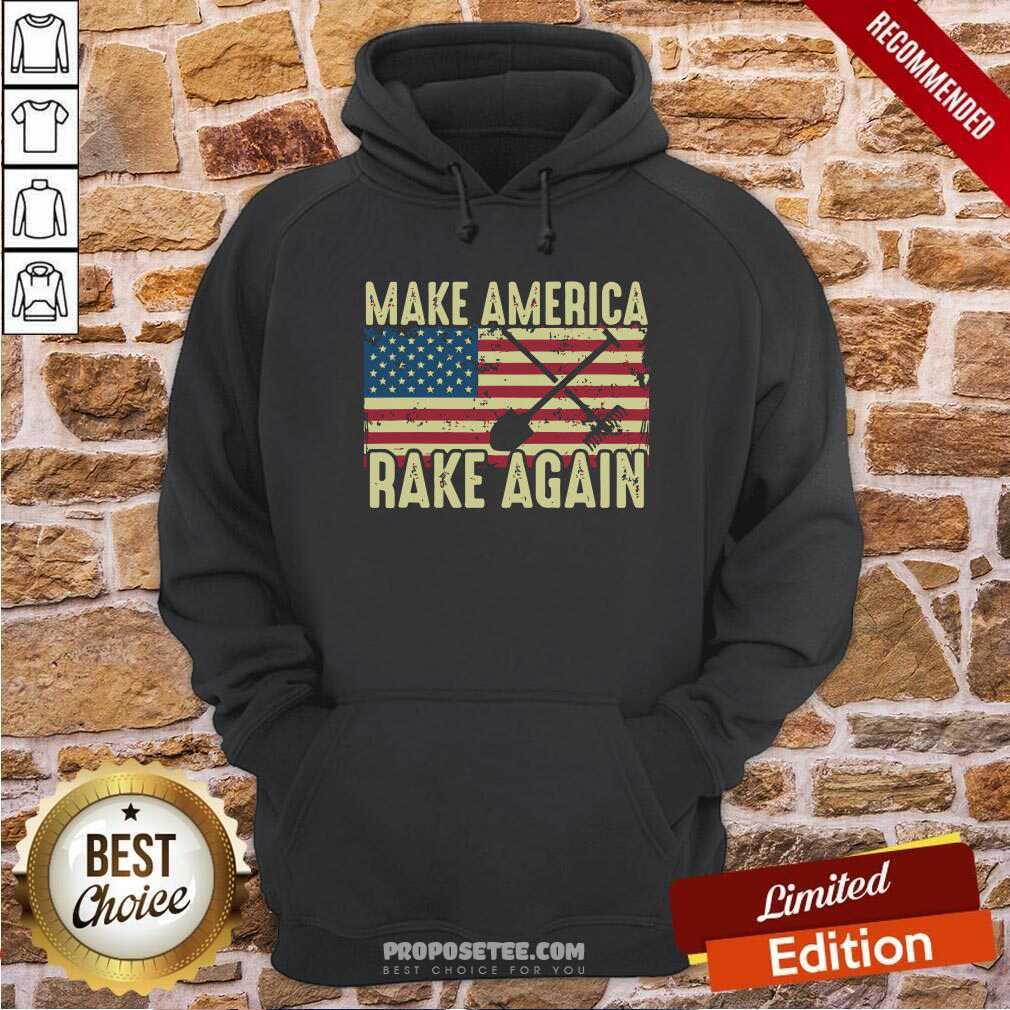 Awesome Make America Rake Again Us Flag Political Shirt