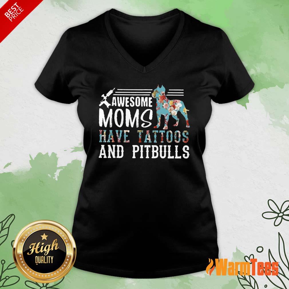 Awesome Moms Have Tattoos And Pitbull Shirt