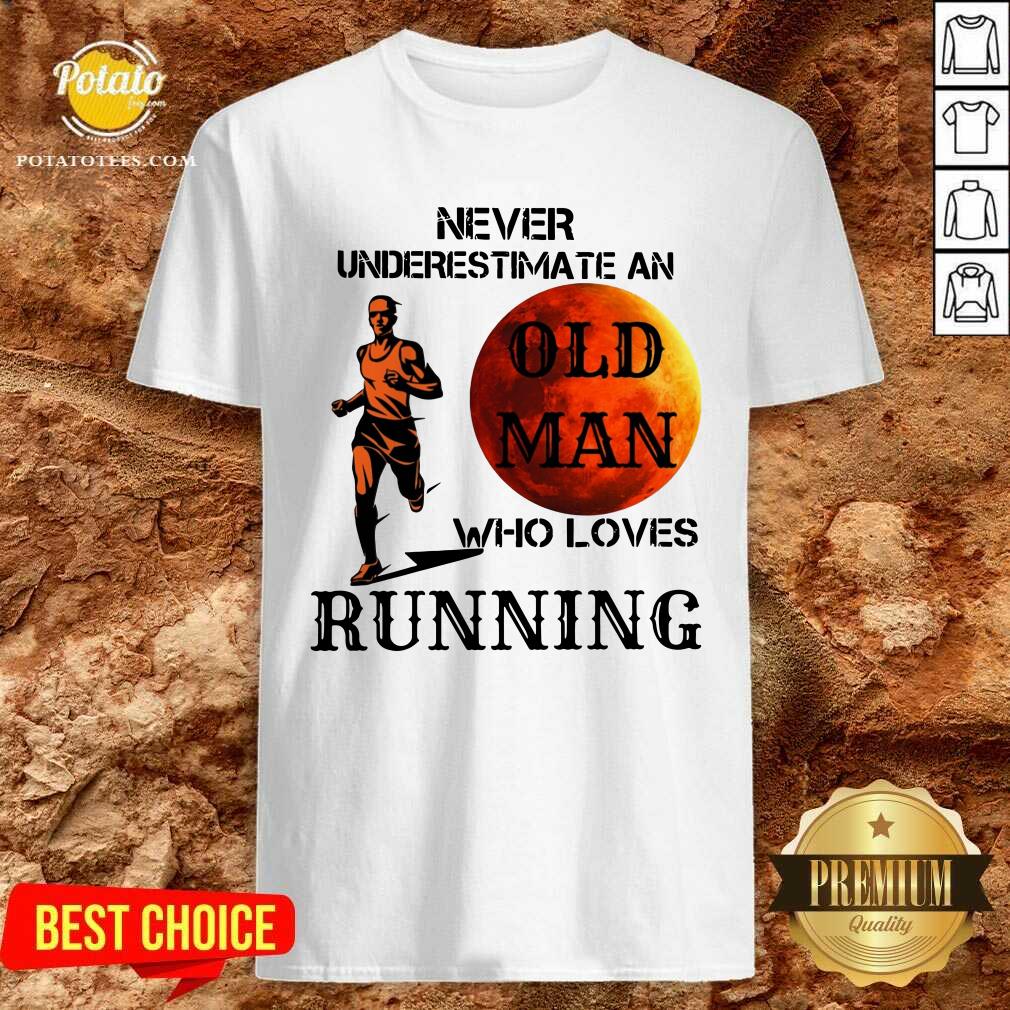 Awesome Never Underestimate An Old Man Who Loves Running Shirt