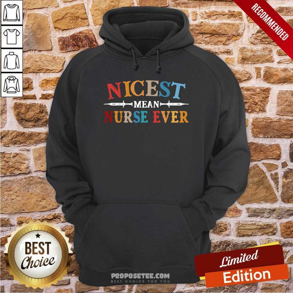 Awesome Nicest Mean Nurse Ever Vintage Shirt