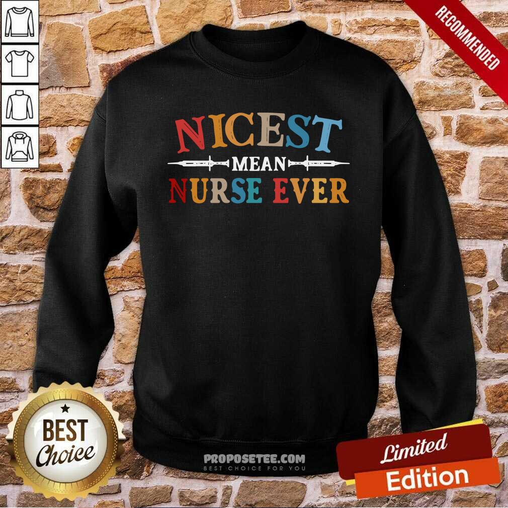 Awesome Nicest Mean Nurse Ever Vintage Shirt