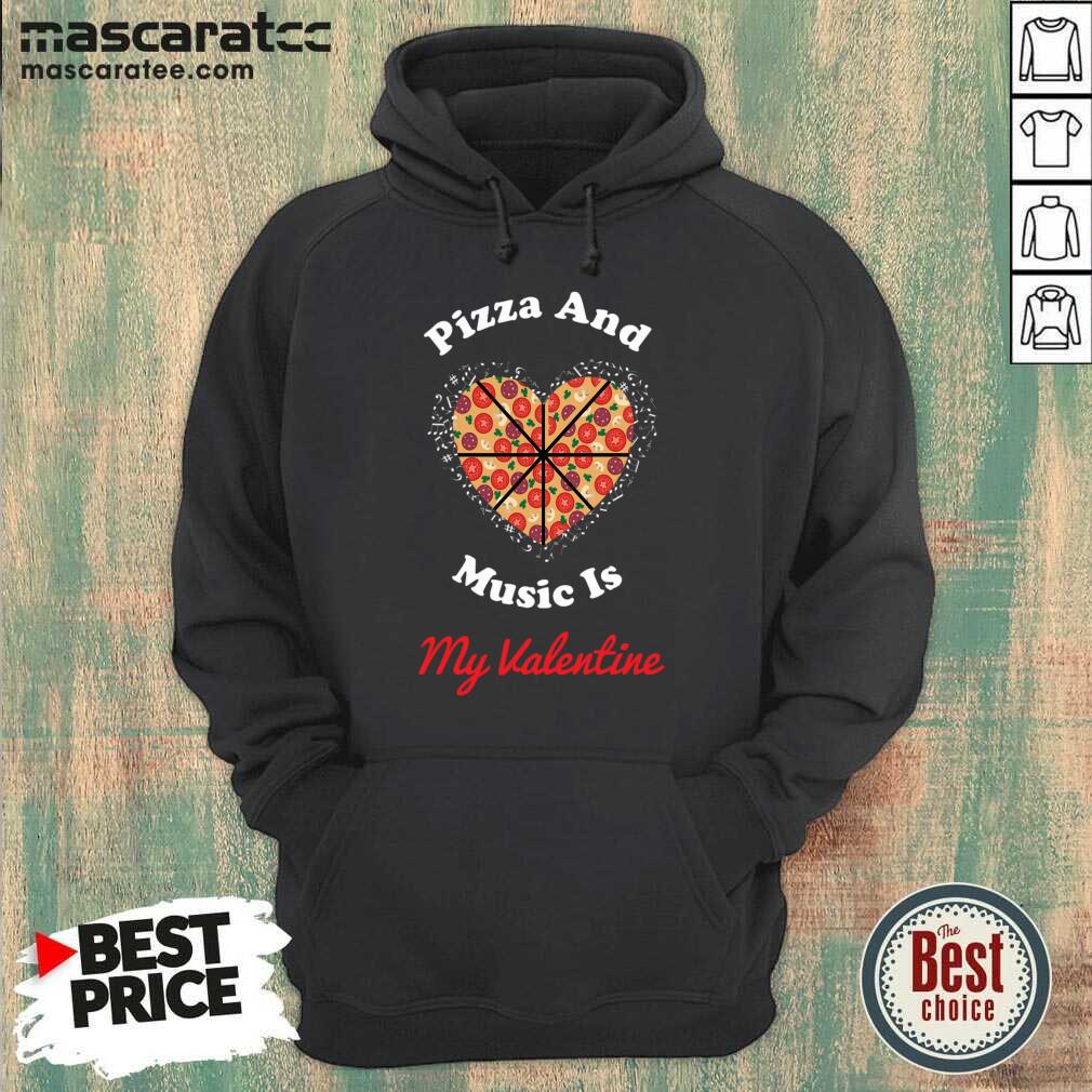 Awesome Pizza And Music Is My Valentine T-Shirt T-Shirt