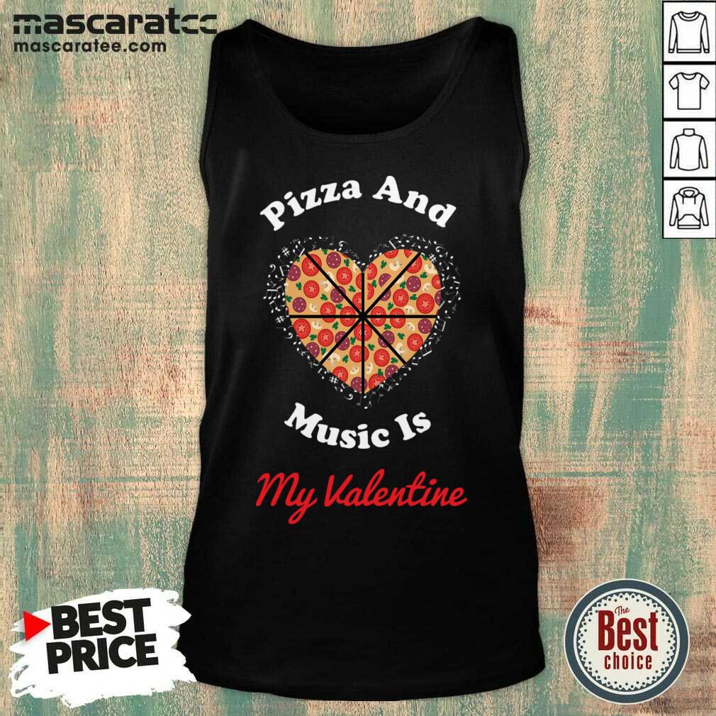 Awesome Pizza And Music Is My Valentine T-Shirt T-Shirt