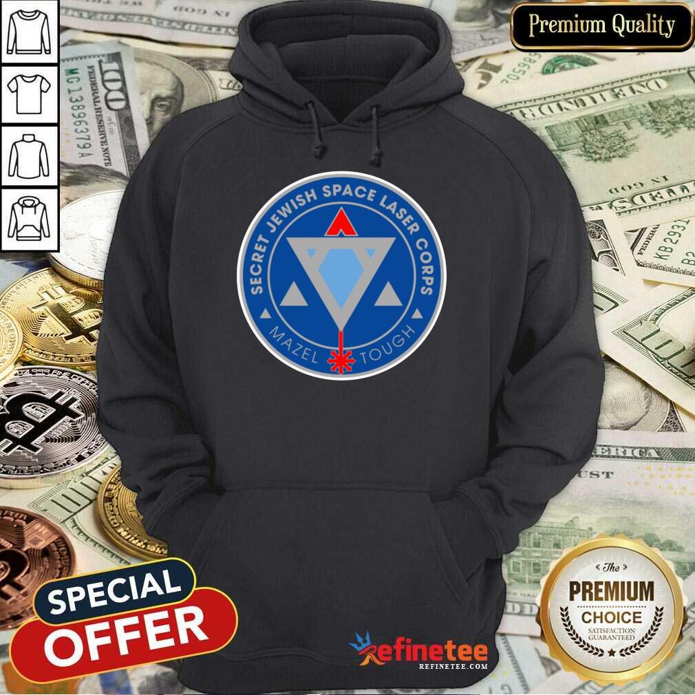 Awesome Secret Jewish Space Laser Corps Mazel Tough Shirt