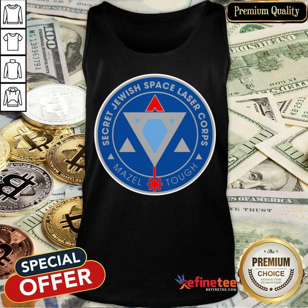 Awesome Secret Jewish Space Laser Corps Mazel Tough Shirt