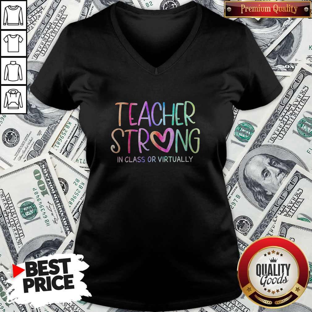 Awesome Teacher Strong In Class Or Virtually Shirt